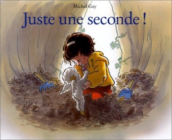 juste une seconde