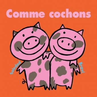 comme cochons