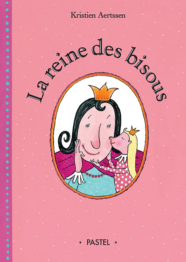 La reine des bisous