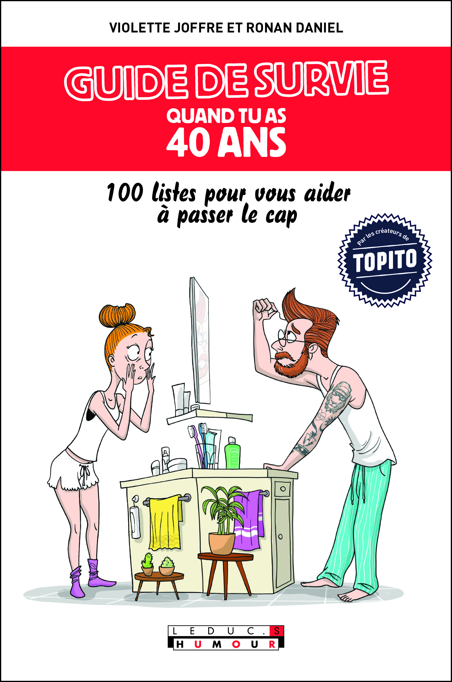 Guide de survie quand tu as 40 ans