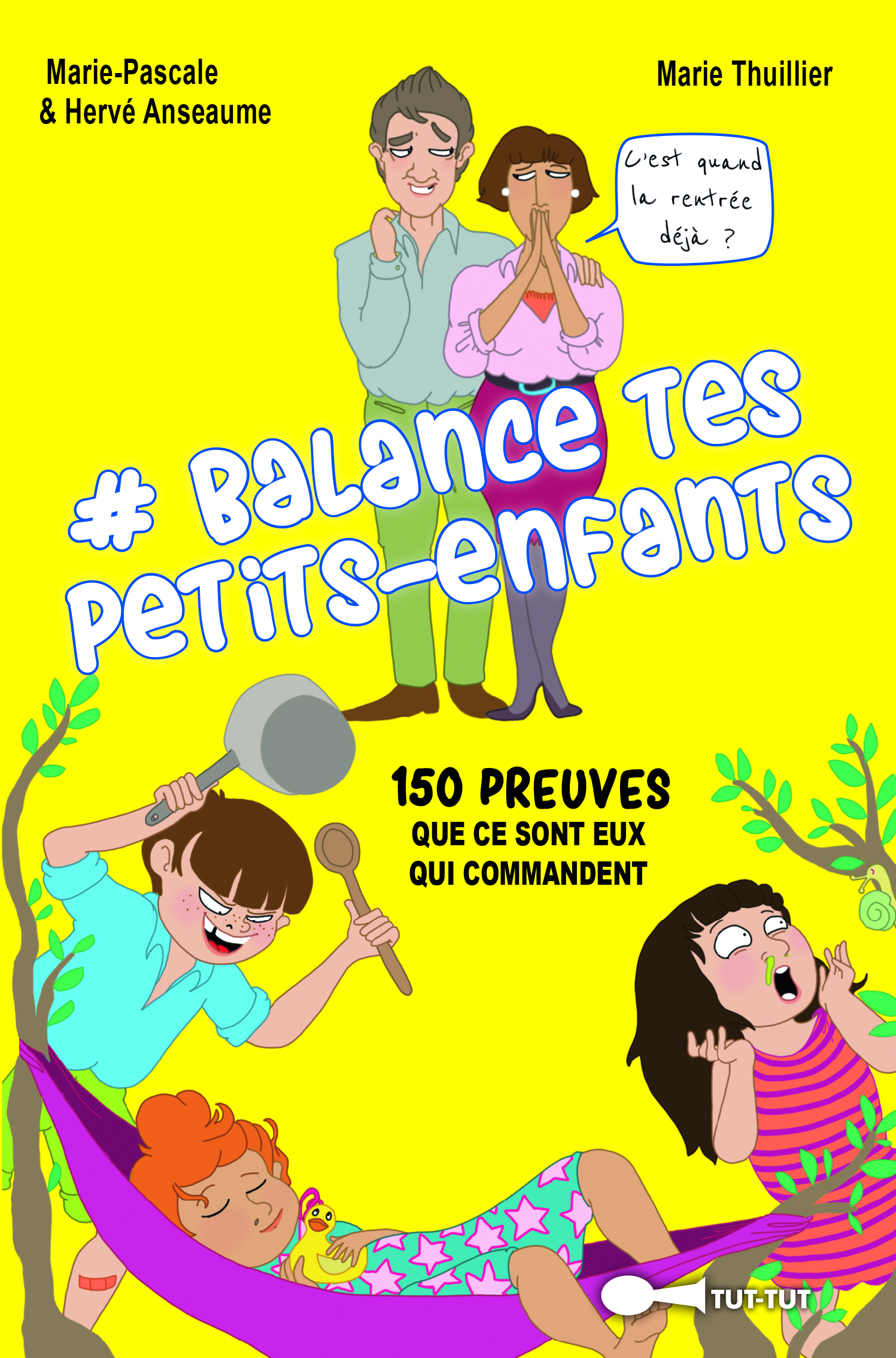 Balance tes petits-enfants
