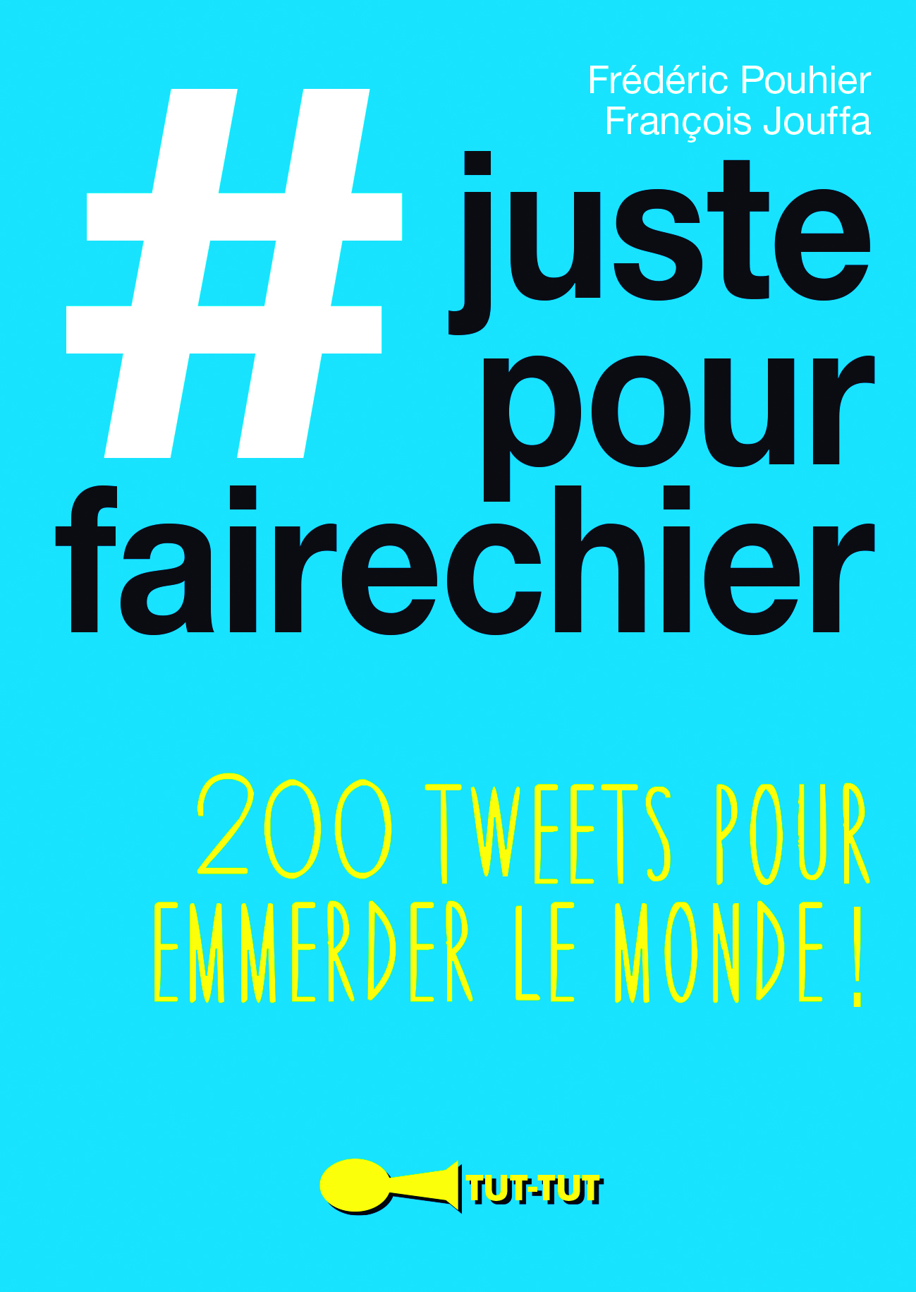 Juste pour faire chier