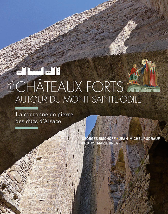 Les Châteaux Forts autour du Mont Sainte-Odile