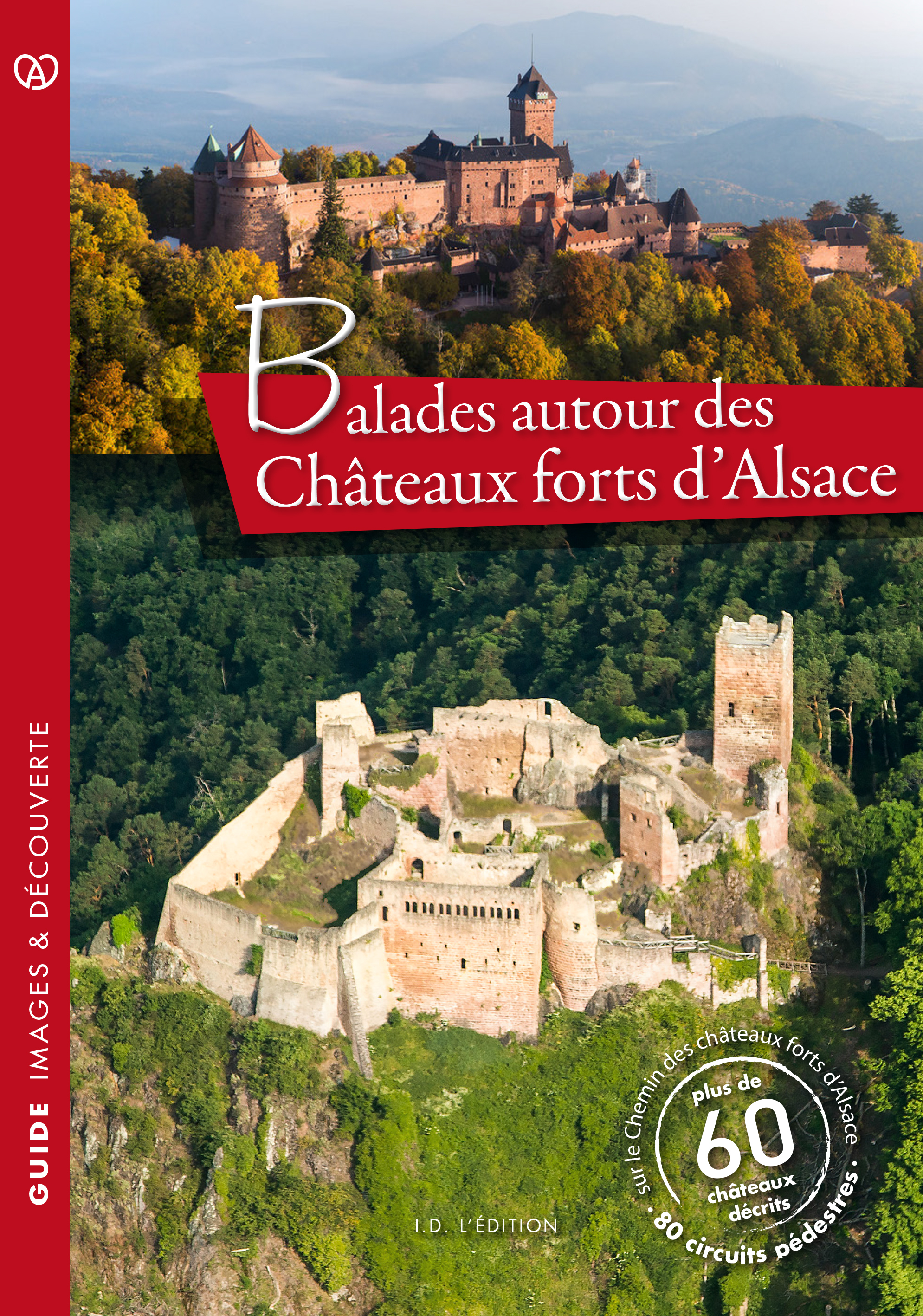 Balades autour des Châteaux forts d'Alsace