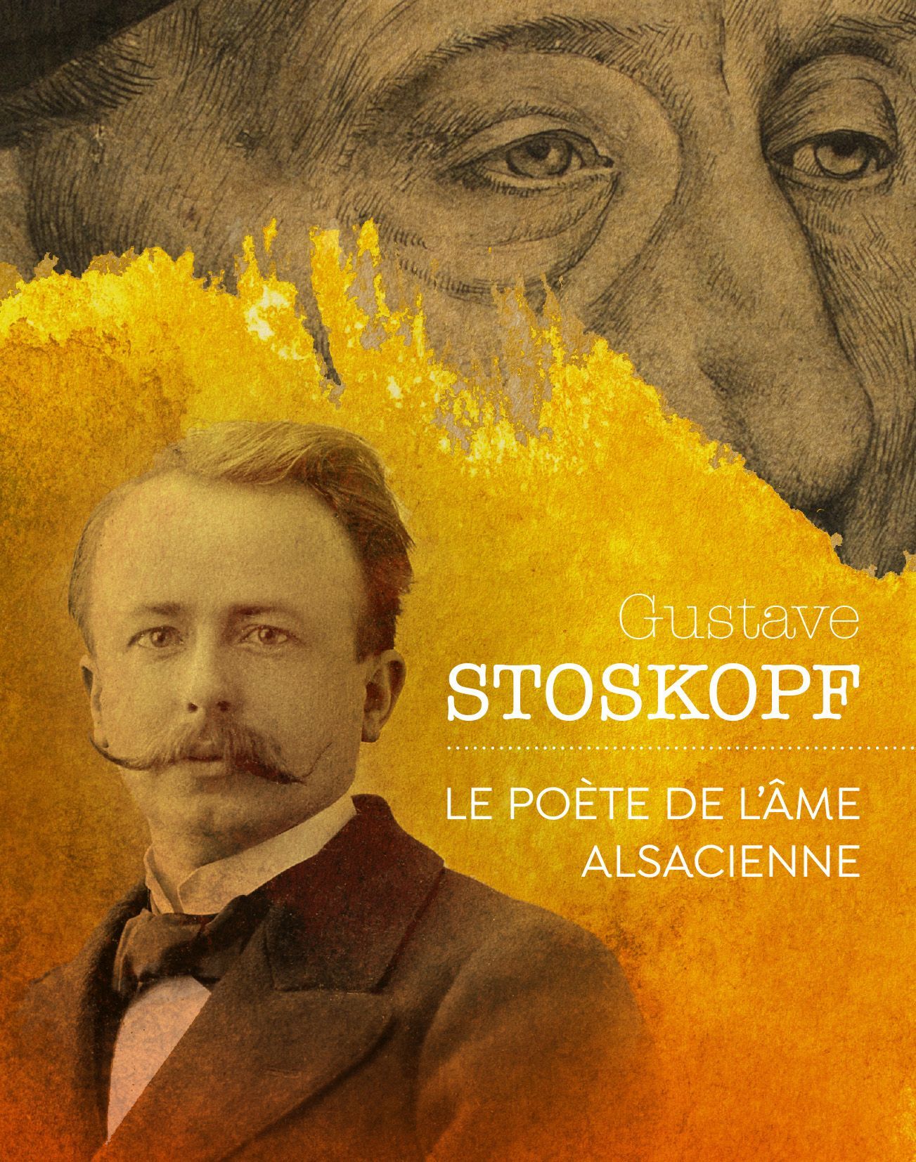 Gustave Stoskopf / Le poète de l'âme alsacienne