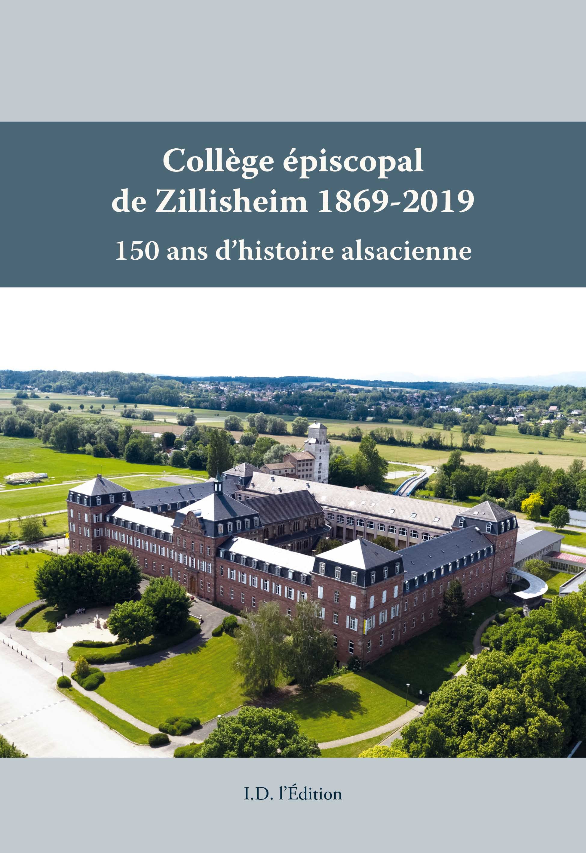Collège épiscopal de Zillisheim 1869-2019