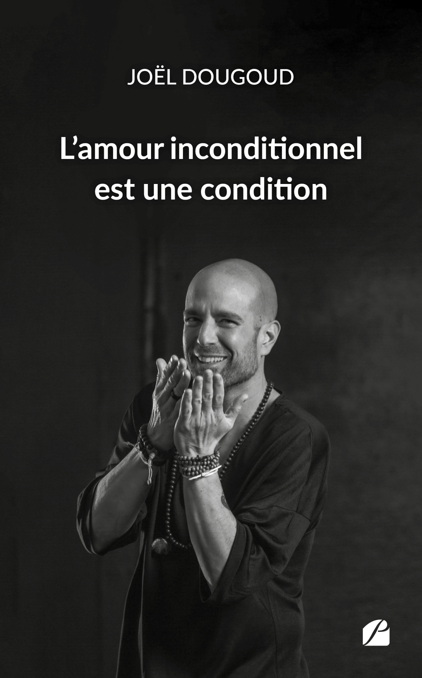 L'amour inconditionnel est une condition