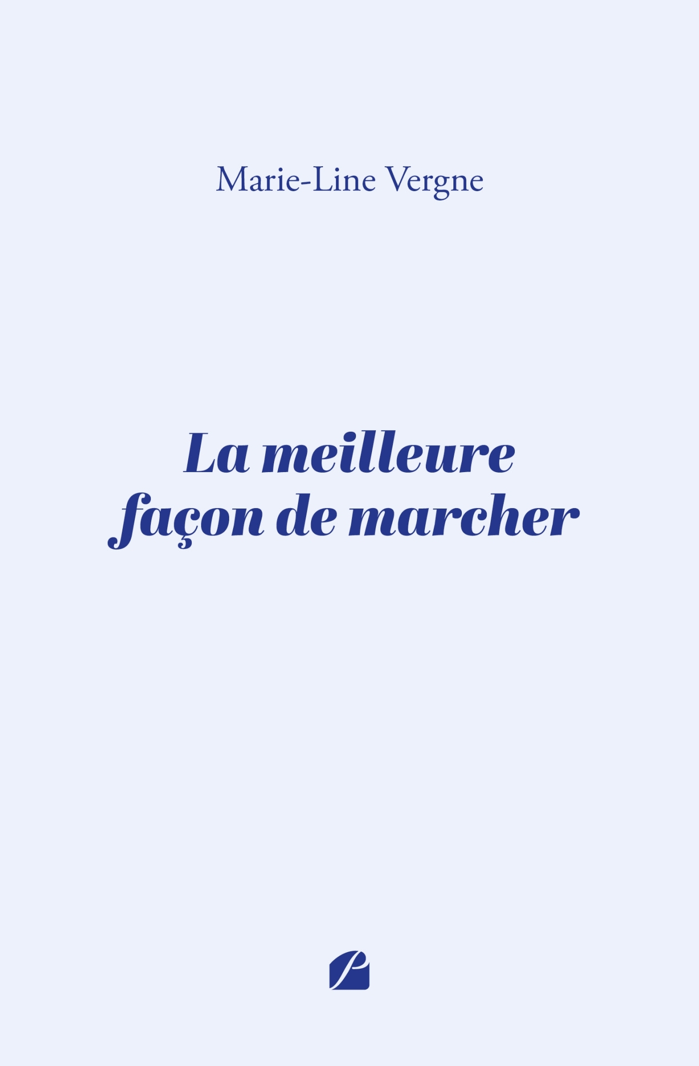 La meilleure façon de marcher