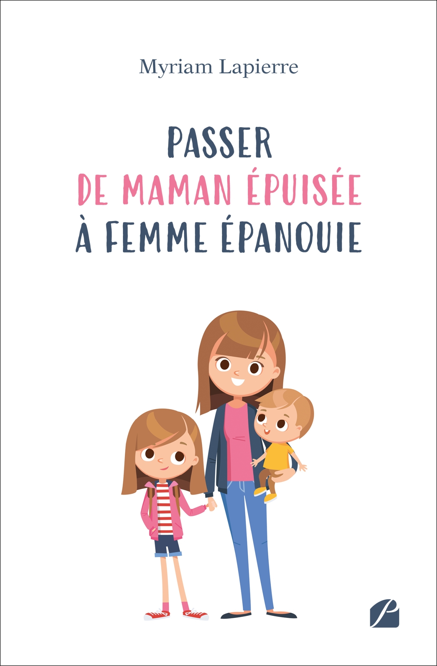 Passer de maman épuisée à femme épanouie