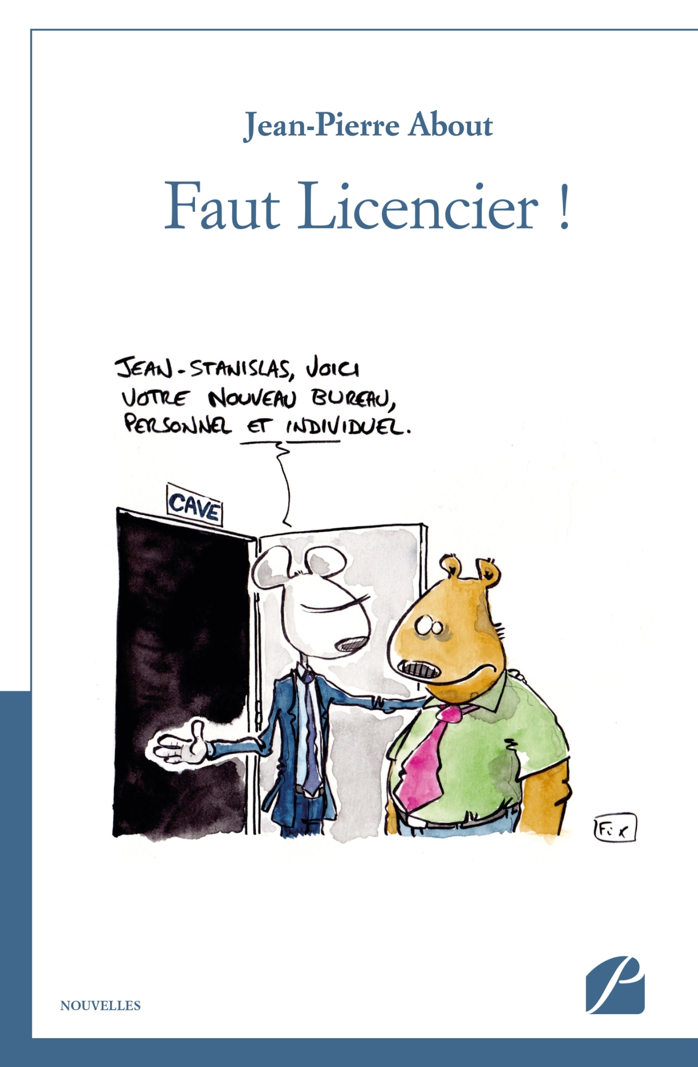 Faut Licencier !