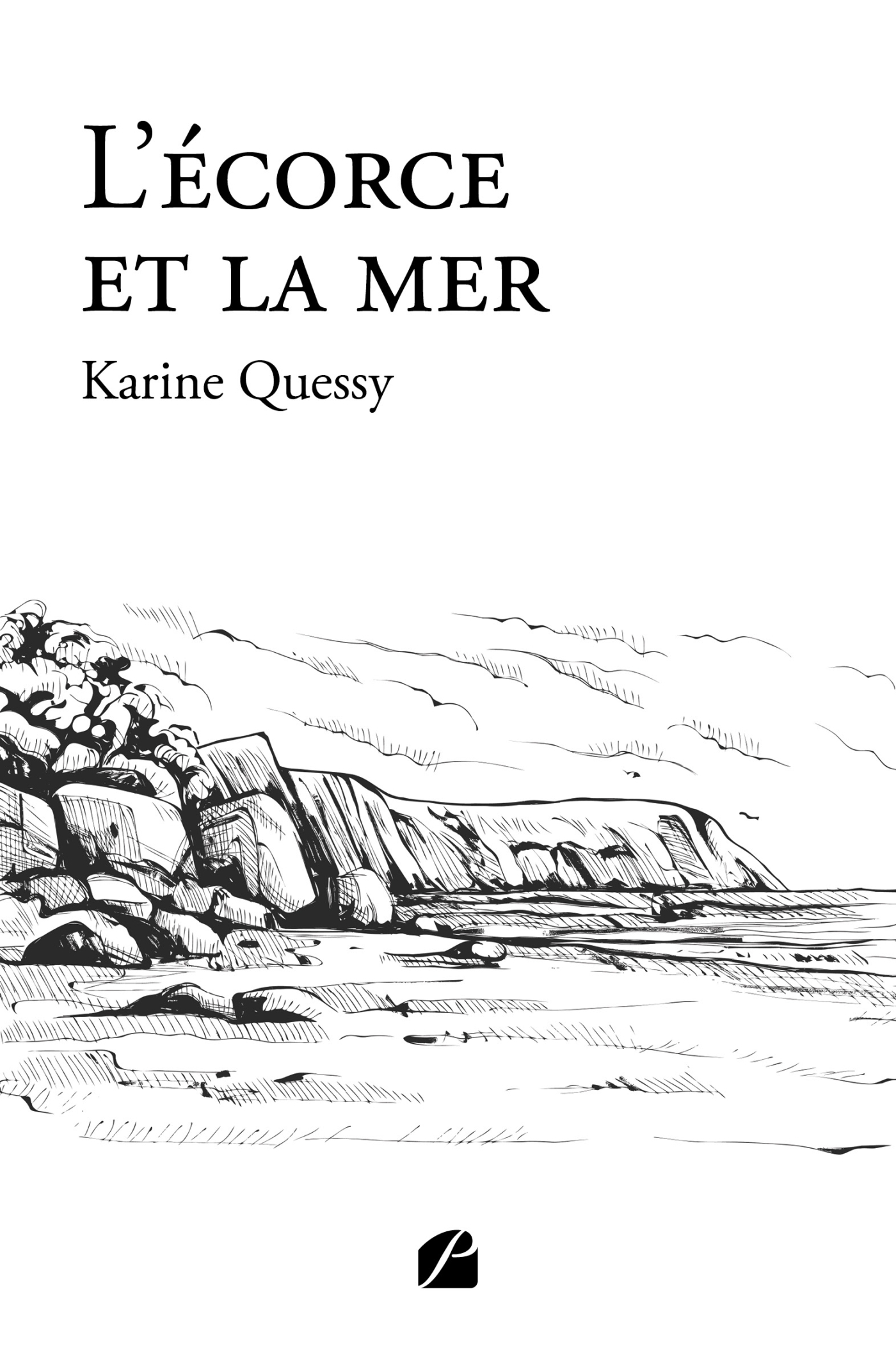 L'écorce et la mer