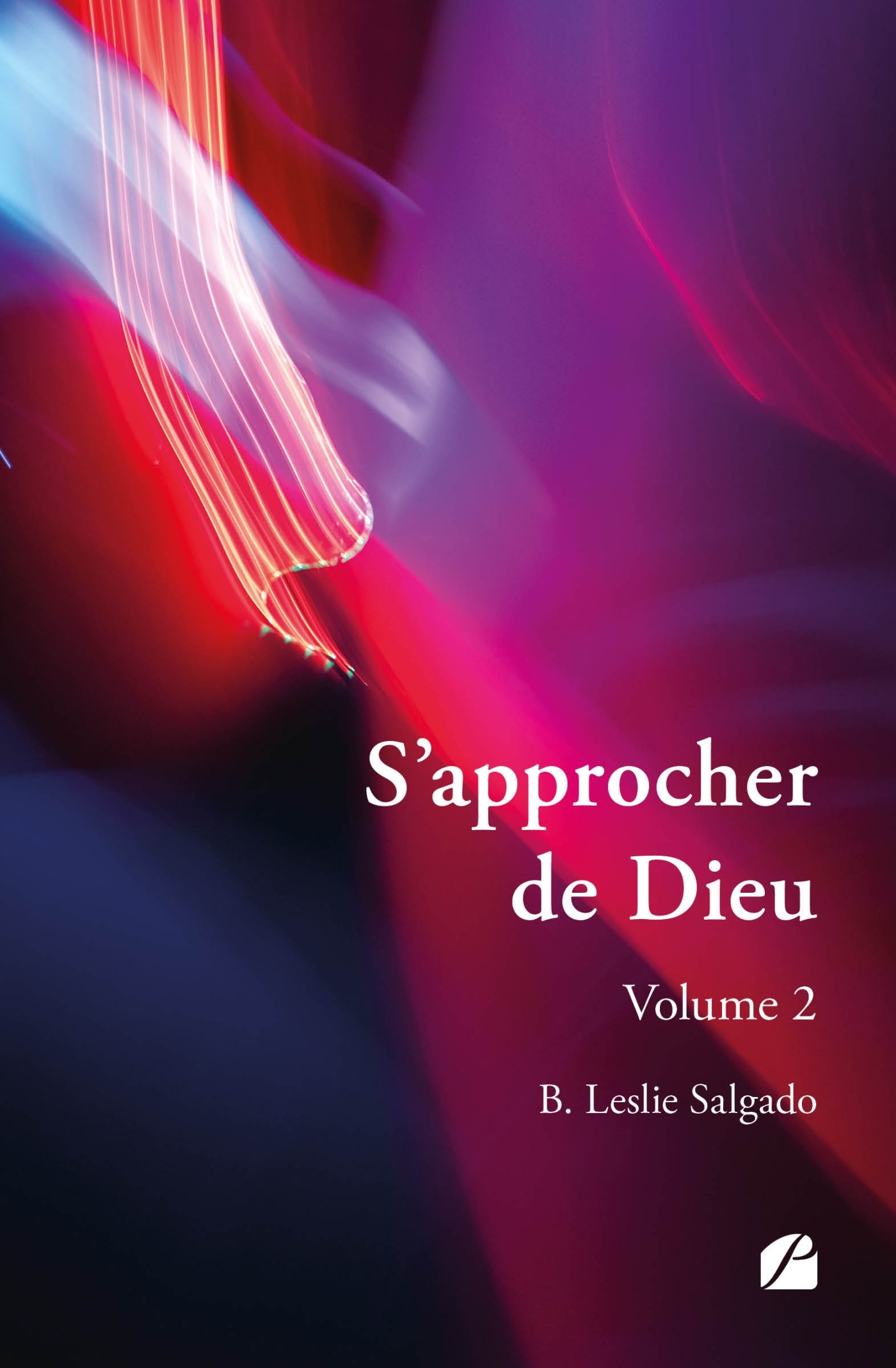 S'approcher de Dieu - Volume 2