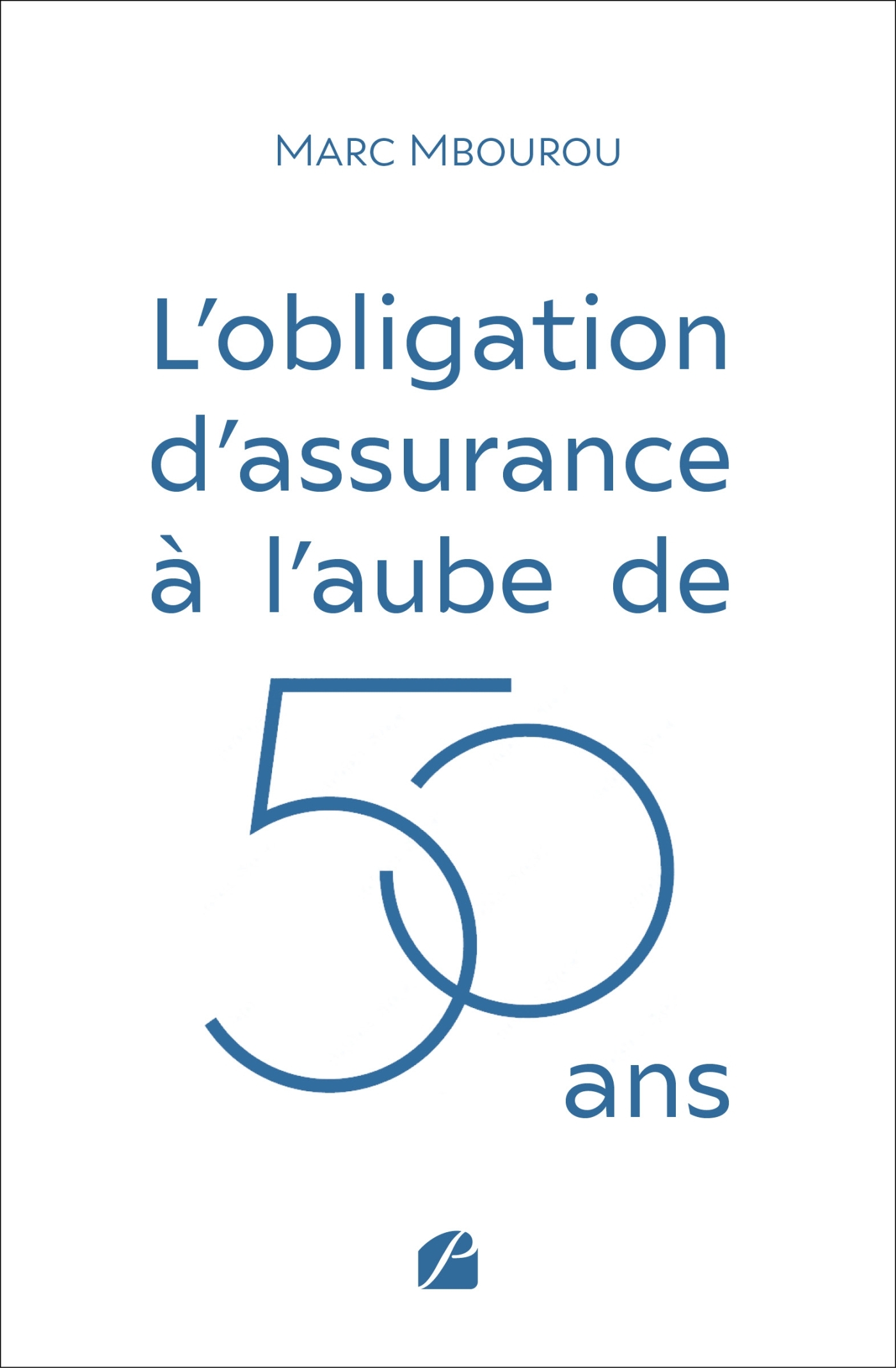 L'obligation d'assurance à l'aube de 50 ans