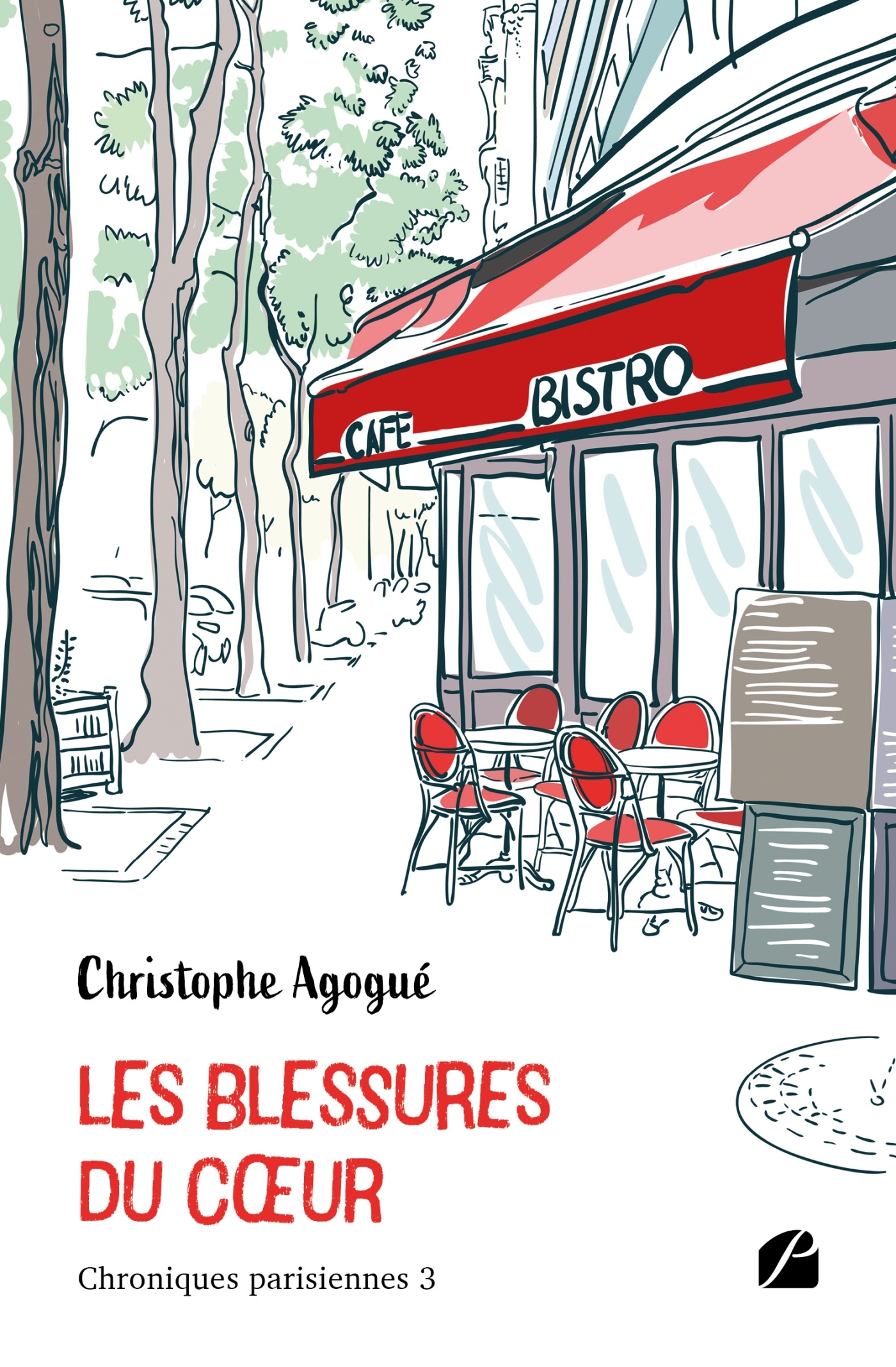 Chroniques parisiennes 3 - Les blessures du coeur