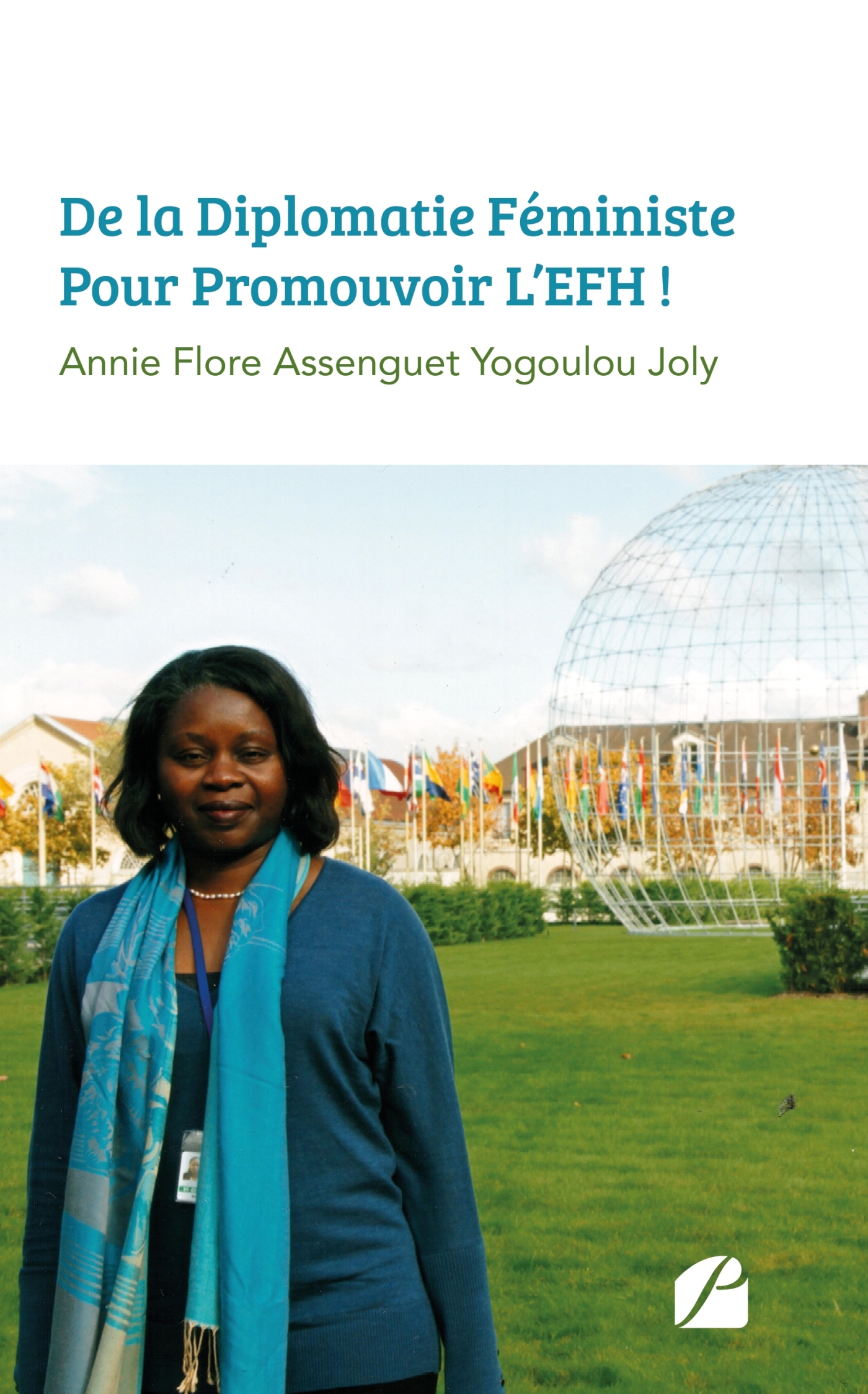 De La Diplomatie Féministe Pour Promouvoir L'EFH !