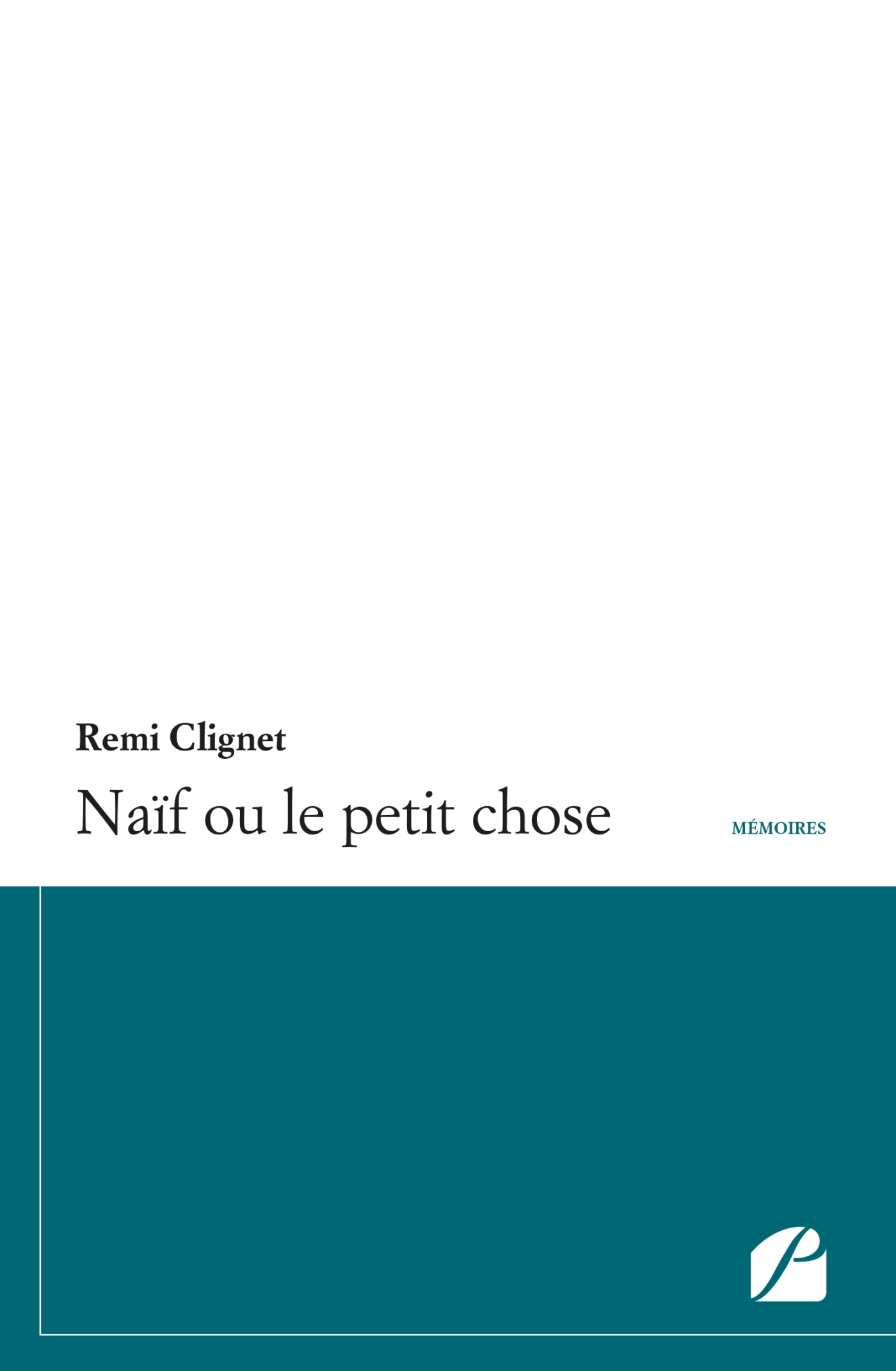 Naïf ou le petit chose