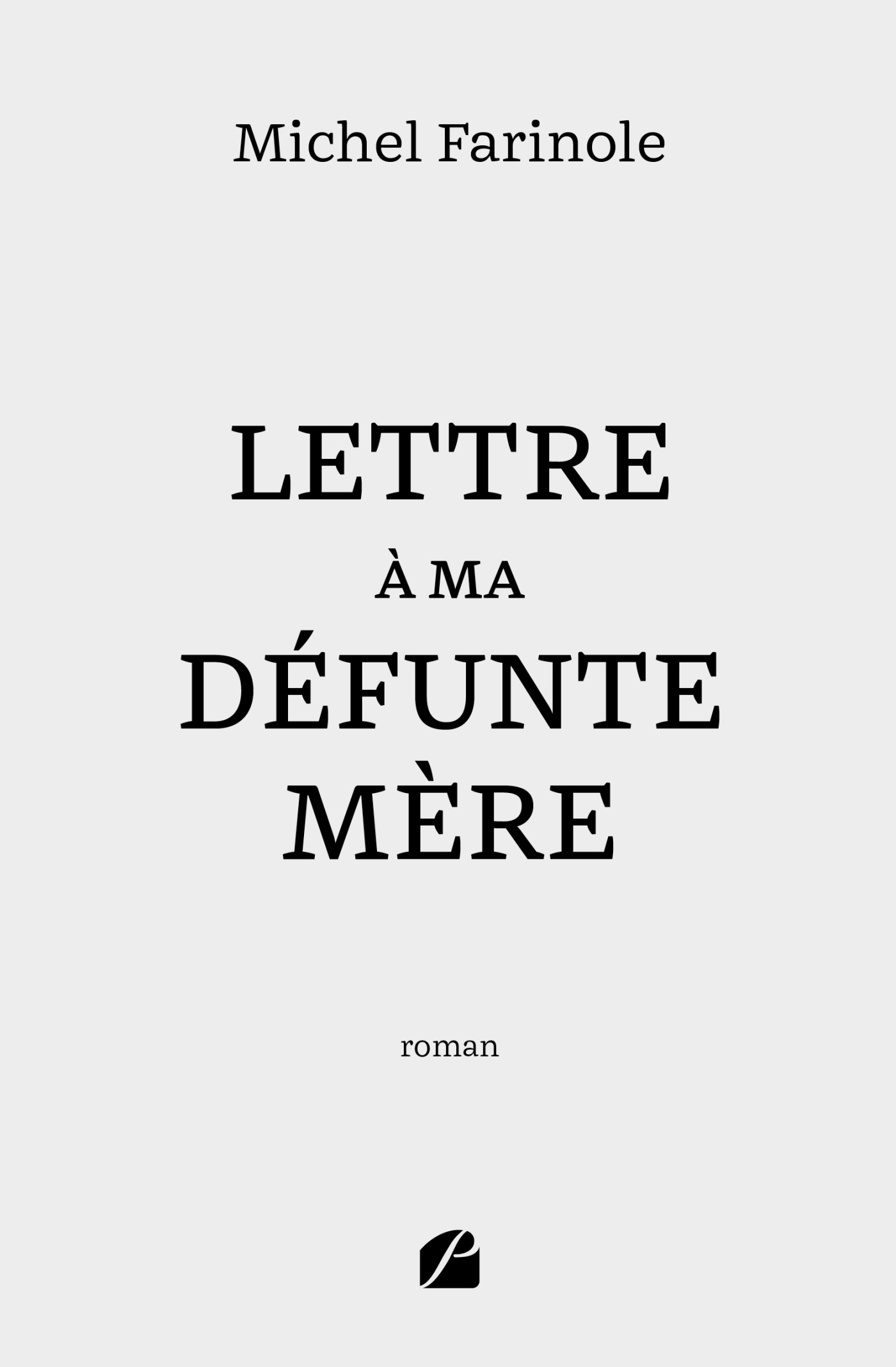 Lettre à ma défunte mère