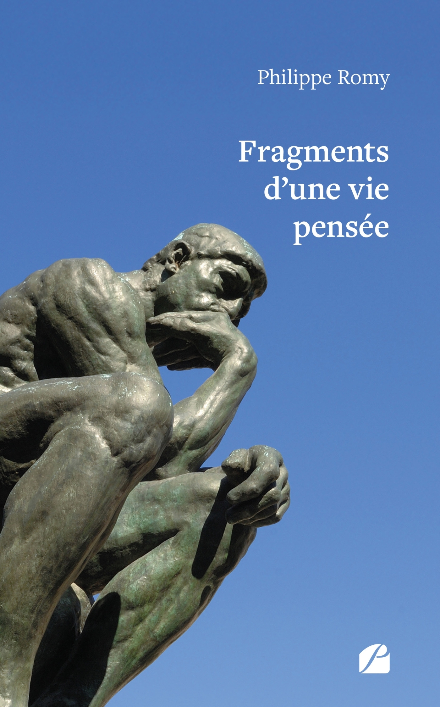 Fragments d'une vie pensée