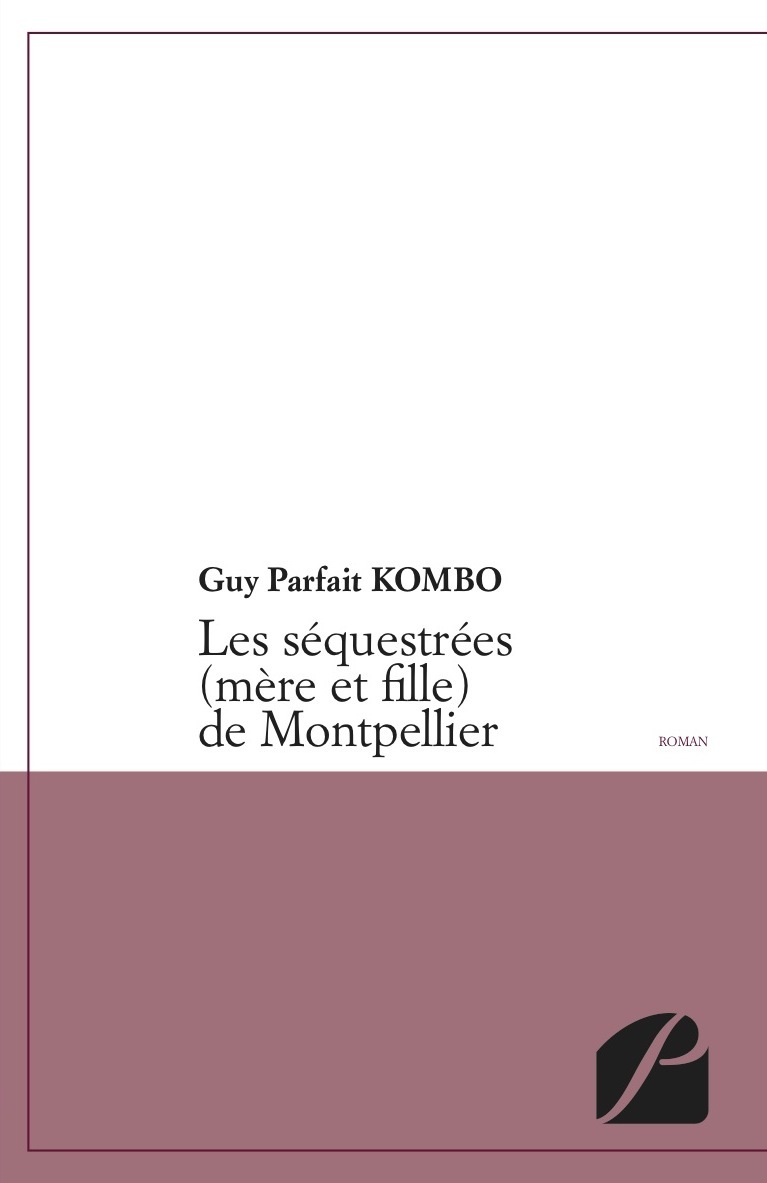 Les séquestrées (mère et fille) de Montpellier