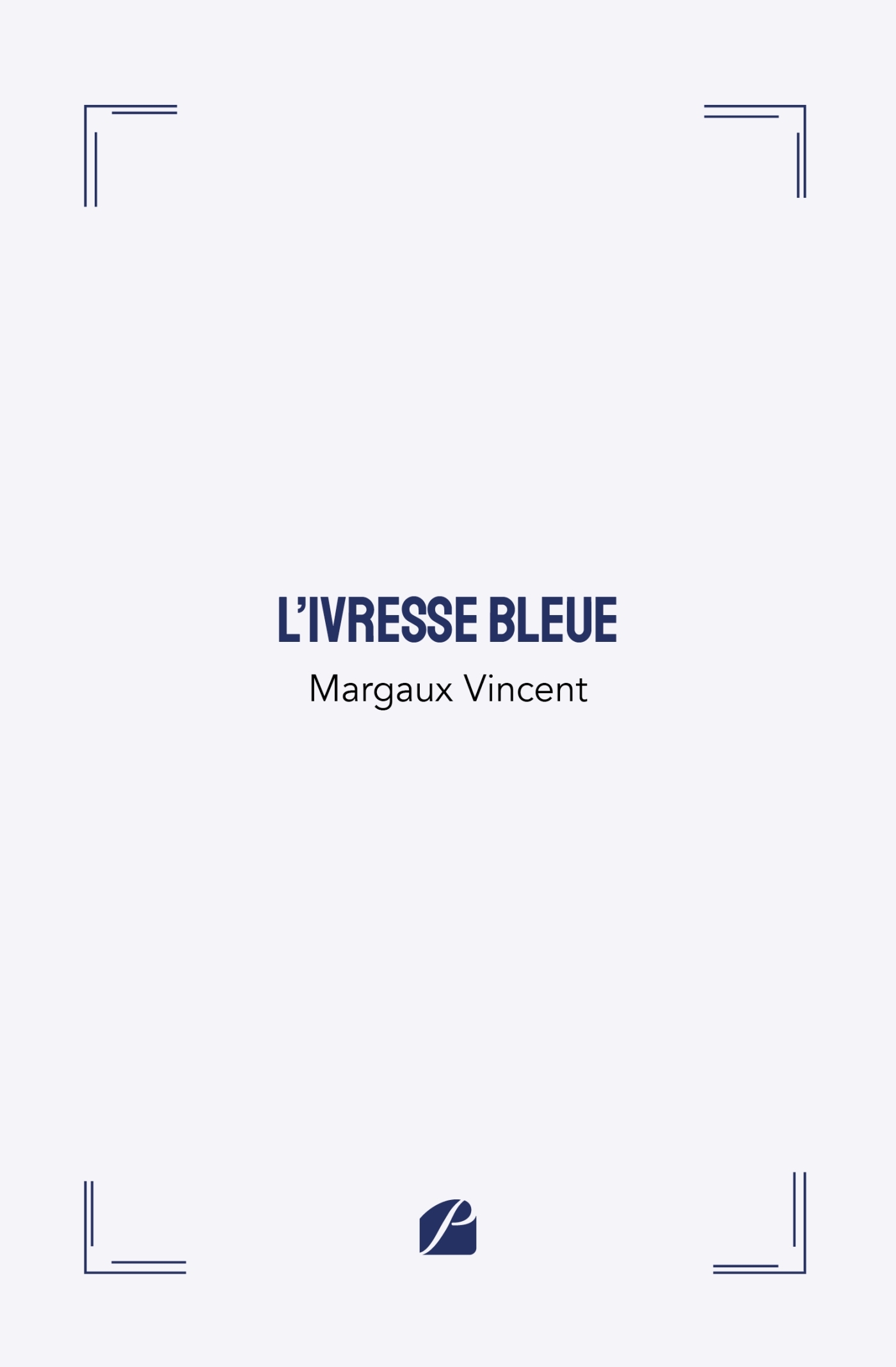 L'ivresse bleue