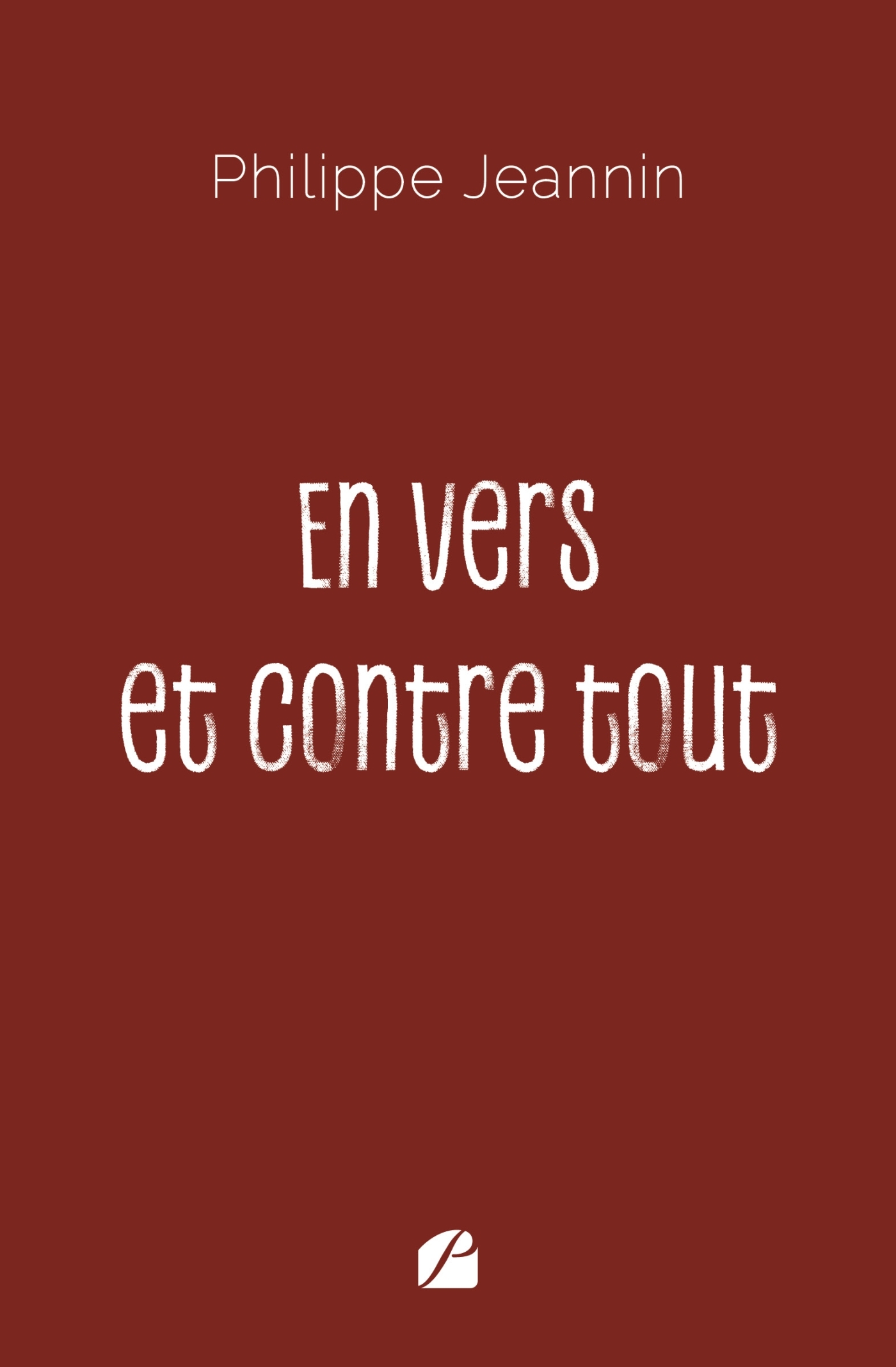 En vers et contre tout