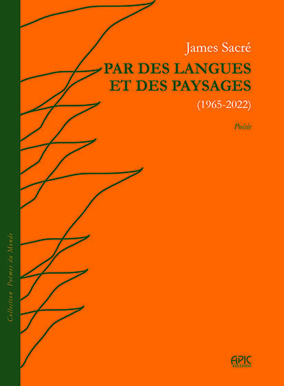 Par des langues et des paysages (1965-2022)
