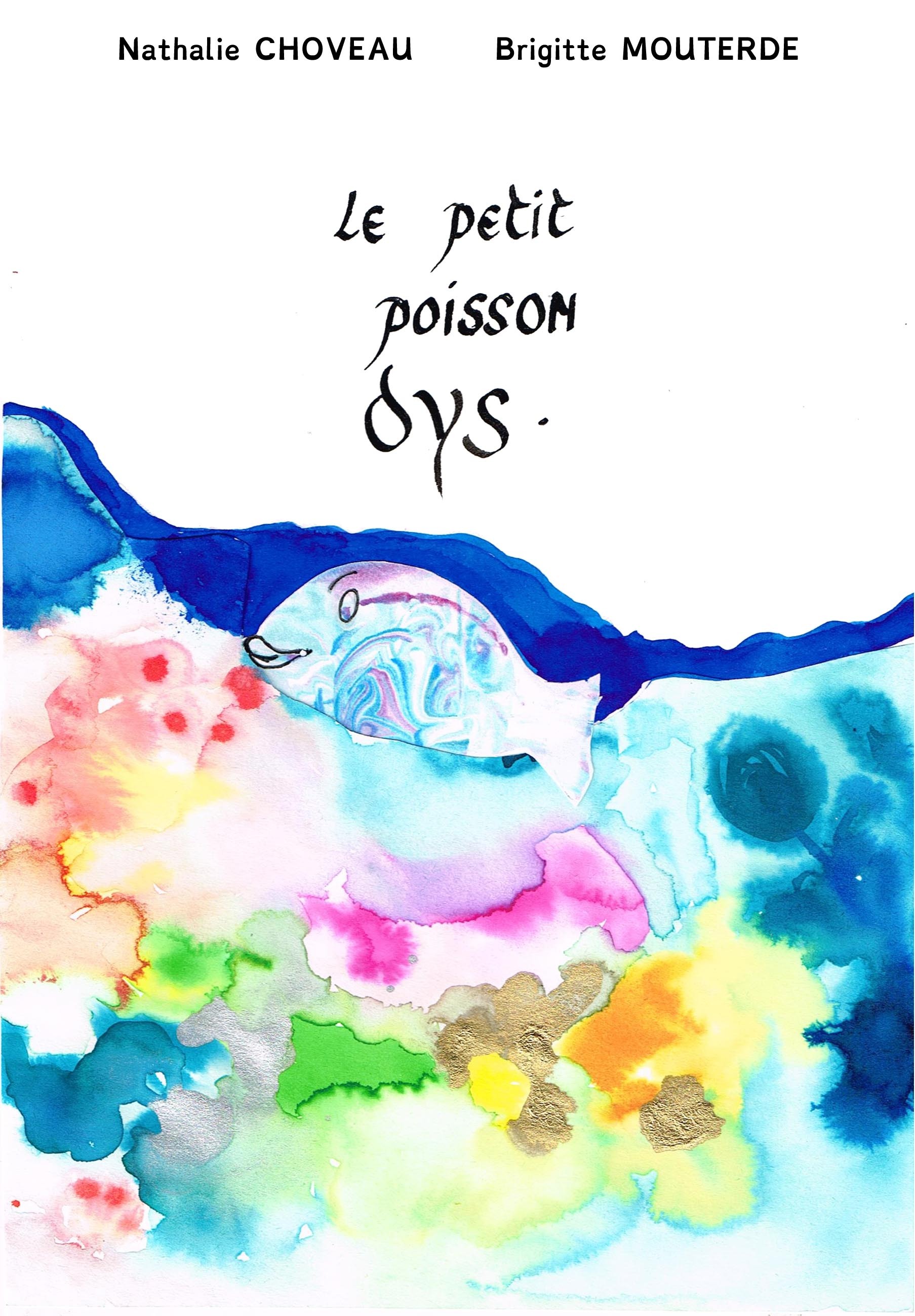 Le petit poisson DYS