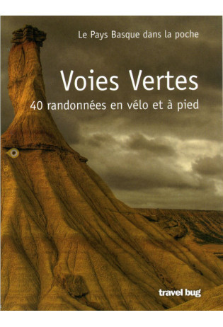 VOIES VERTES - 40 RANDONNEES EN VELO ET A PIED