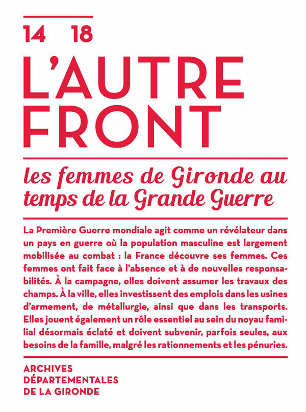 14-18, l'autre front - les femmes de Gironde au temps de la Grande guerre