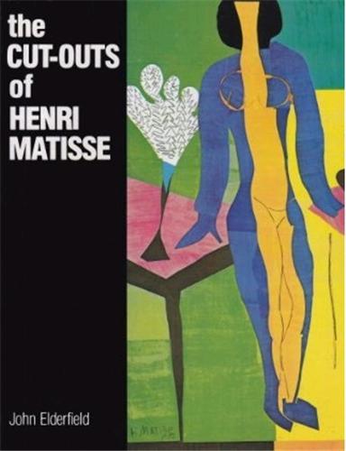 Cut-Outs of Henri Matisse /anglais