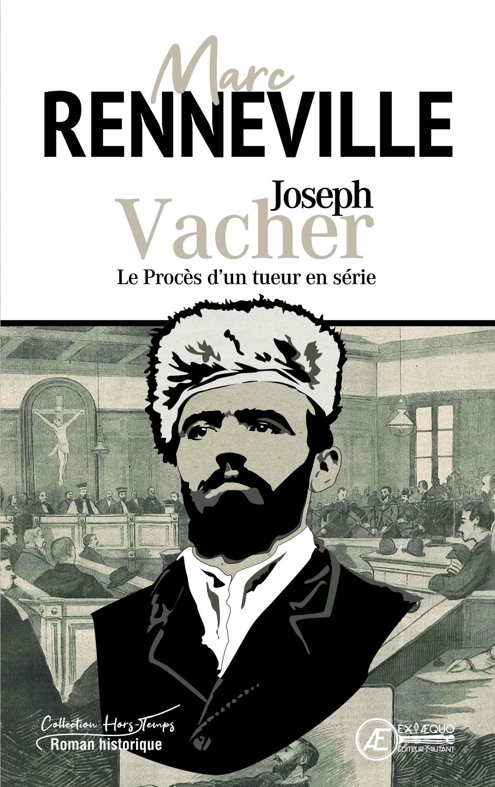 Joseph Vacher - le procès d'un tueur en série