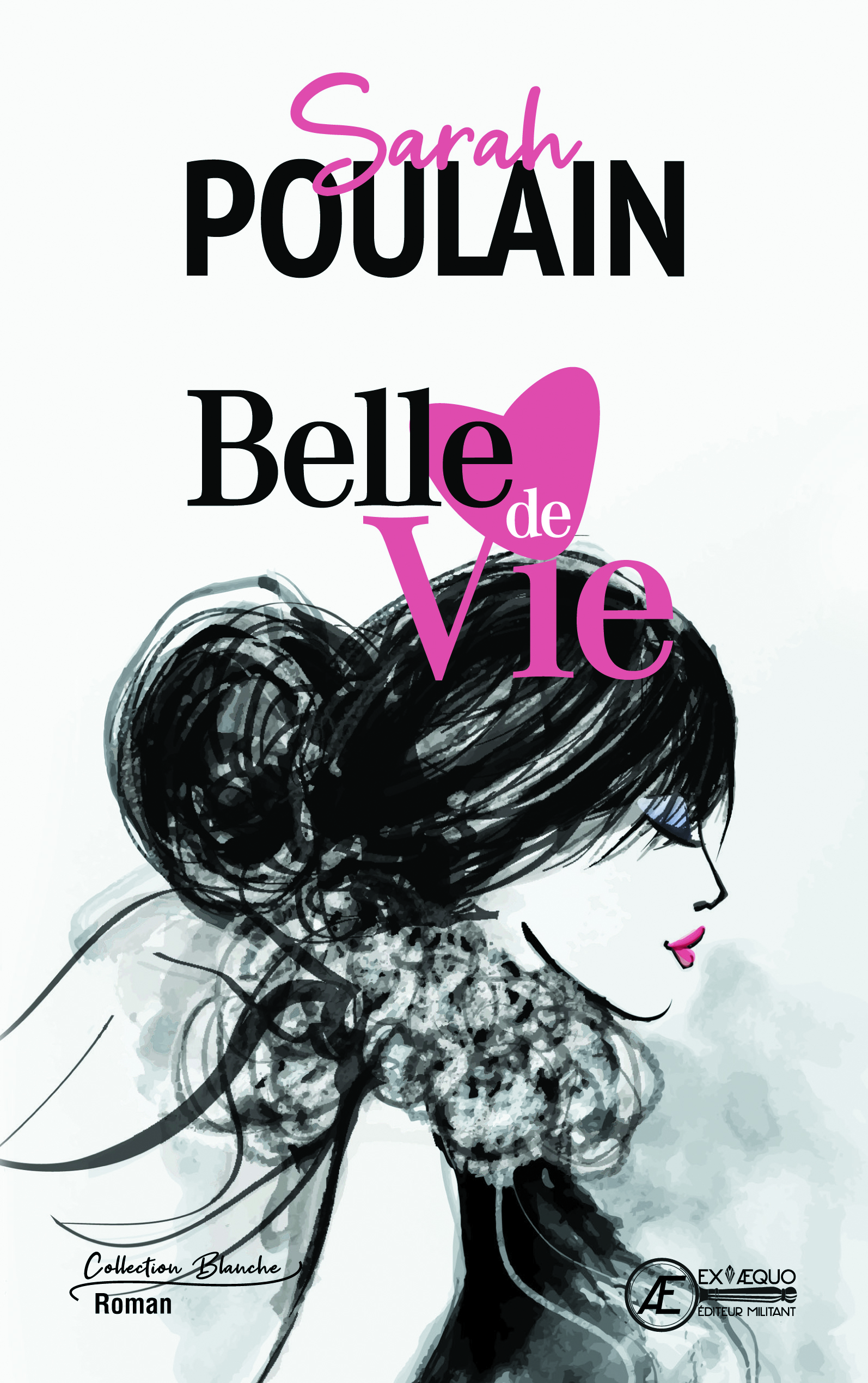 Belle de vie - roman