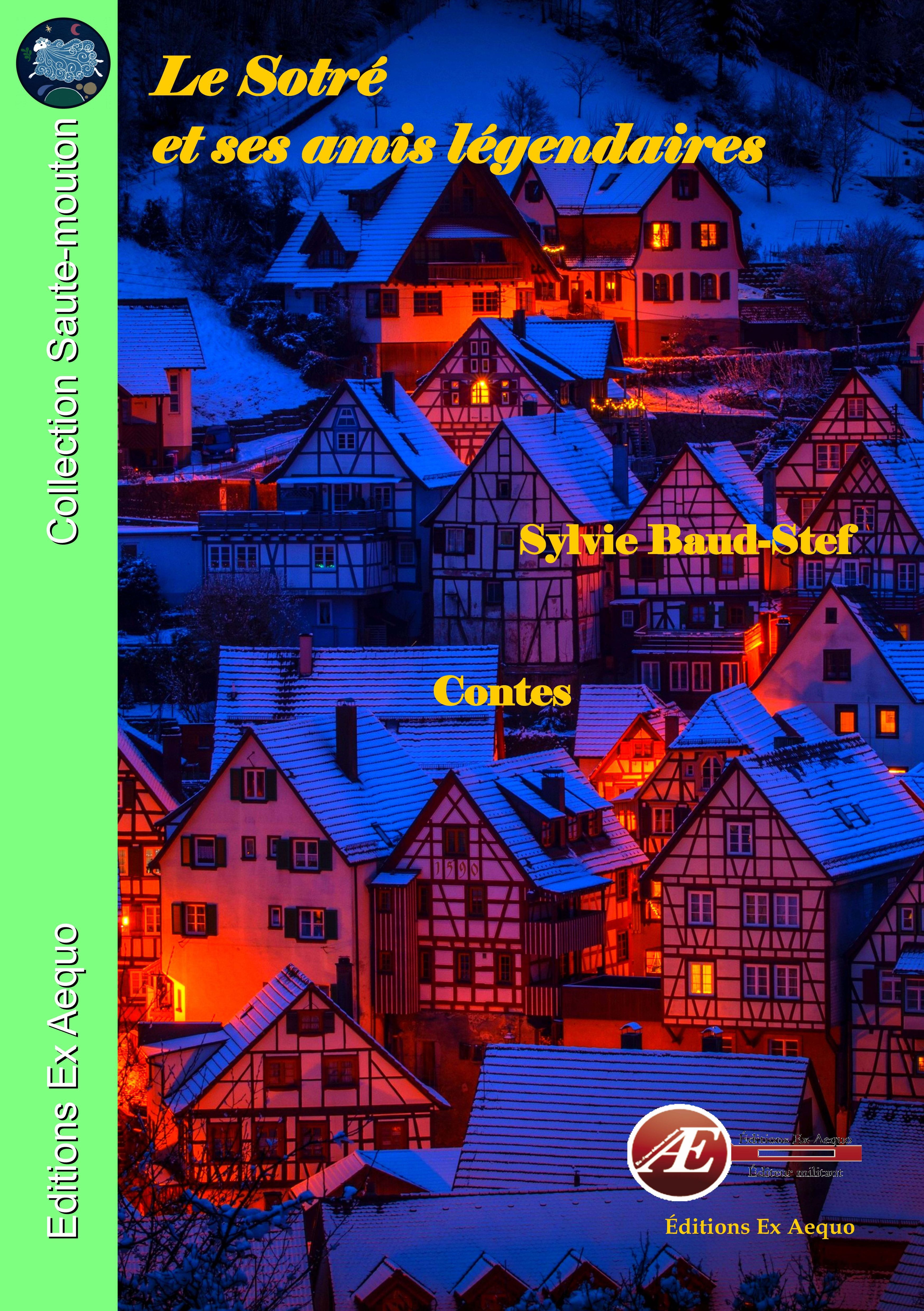 La Sotré et ses amis légendaires - contes