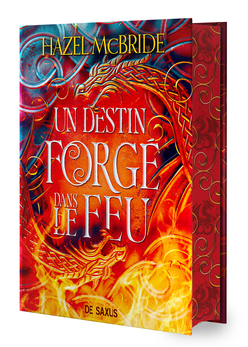 Un destin forgé dans le feu - Tome 01 Les Liens d'Erisocia (relié collector)