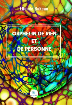Orphelin de rien et de personne