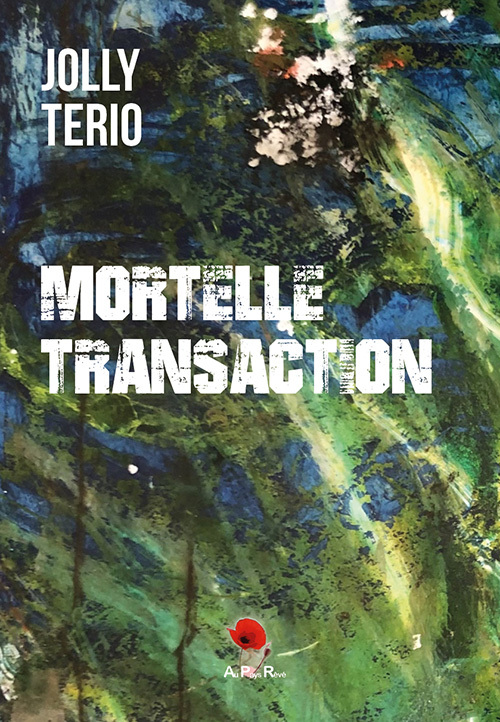 Mortelle transaction