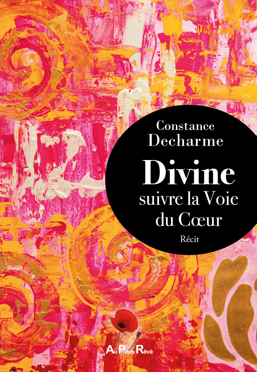 Divine, suivre la Voie du Cœur