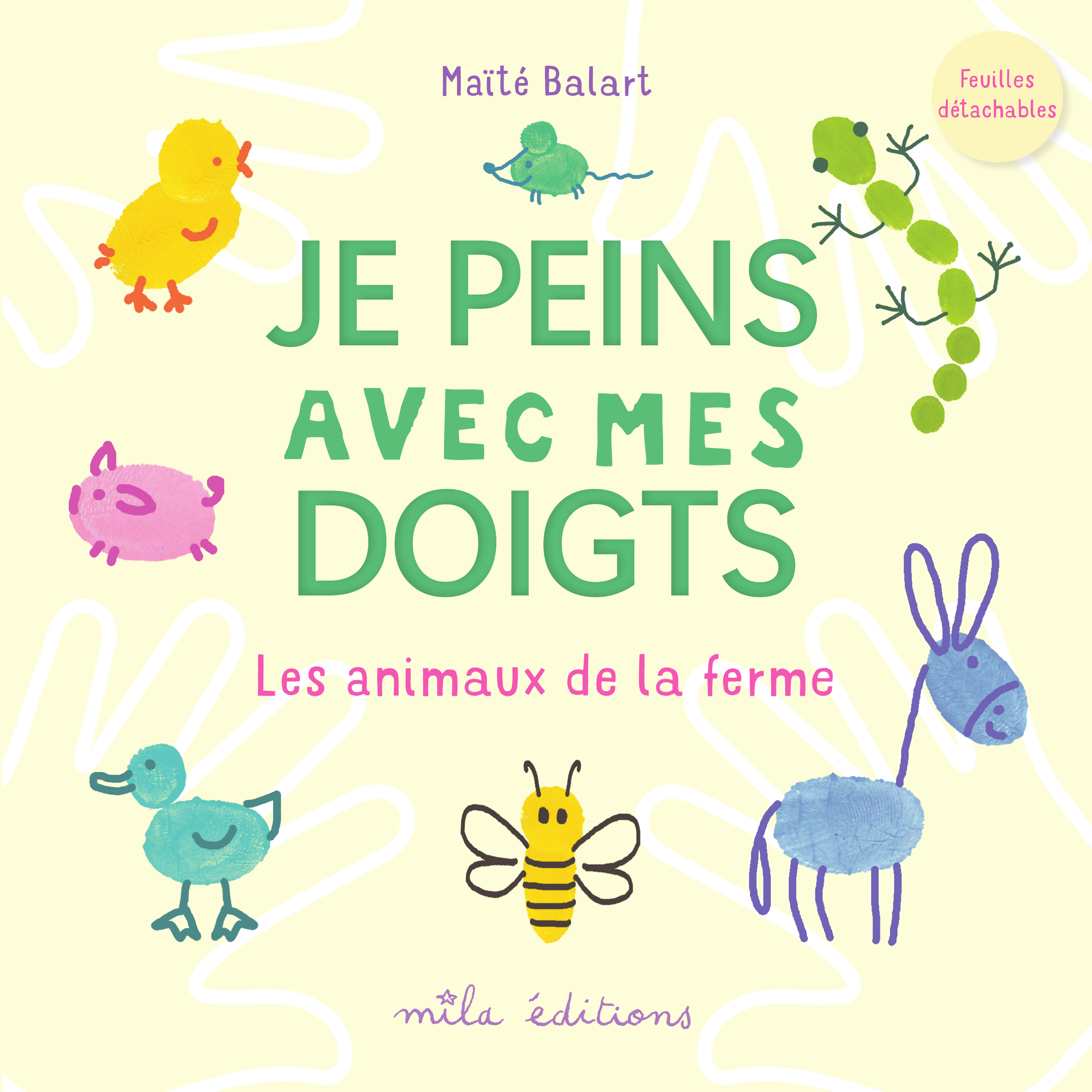 Je peins avec mes doigts - Les animaux de la ferme
