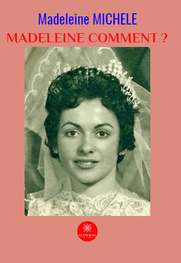 Madeleine comment ?
