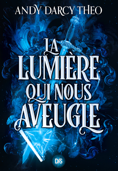 Descente dans les ténèbres - Tome 01 La Lumière qui nous aveugle (broché)