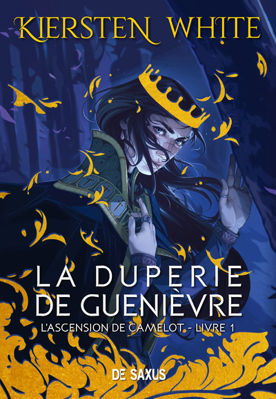 L'ascension de Camelot - Livre 01 La duperie de Guenièvre (broché)