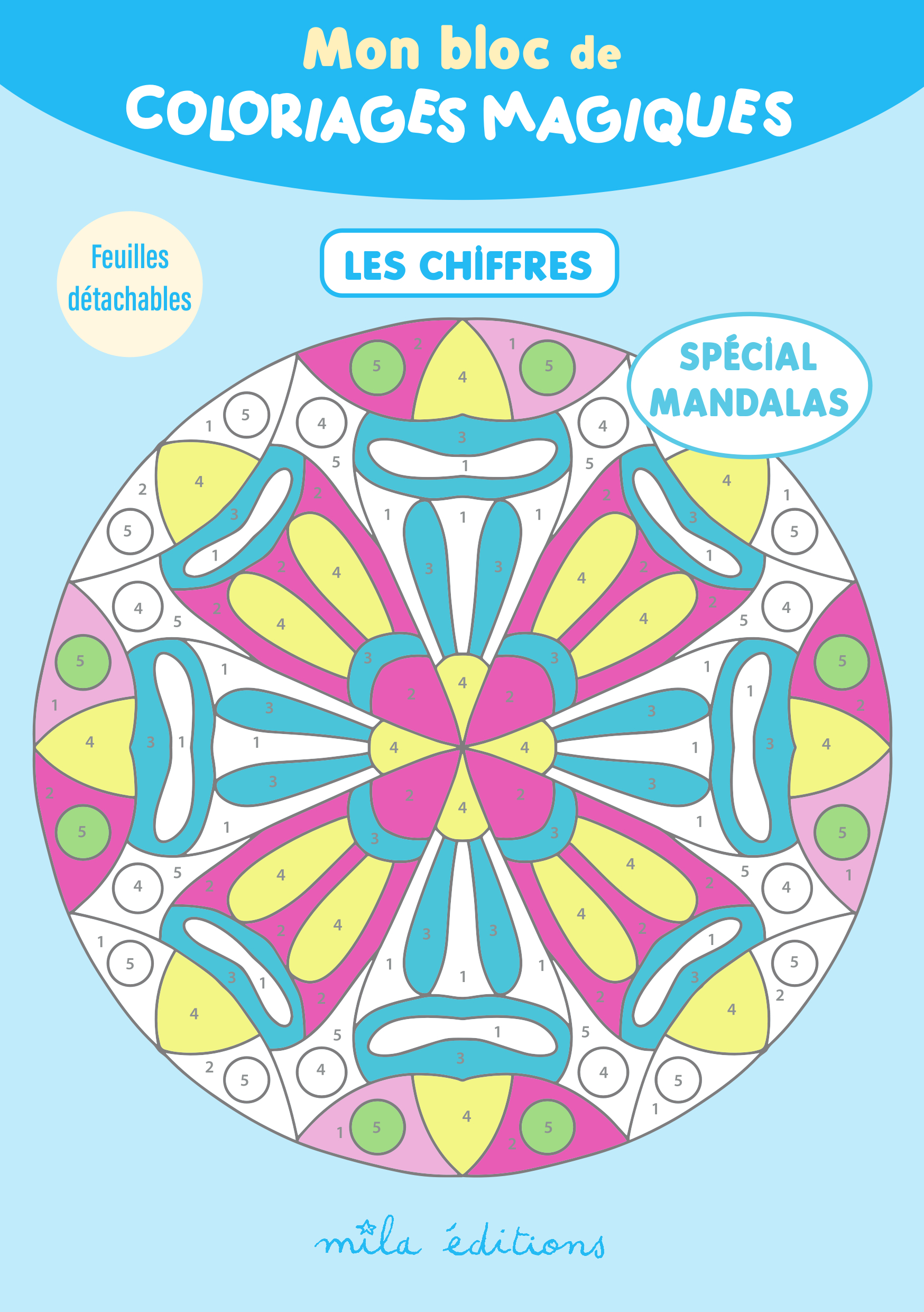 Mon bloc de coloriages magiques - Spécial Mandalas Les chiffres