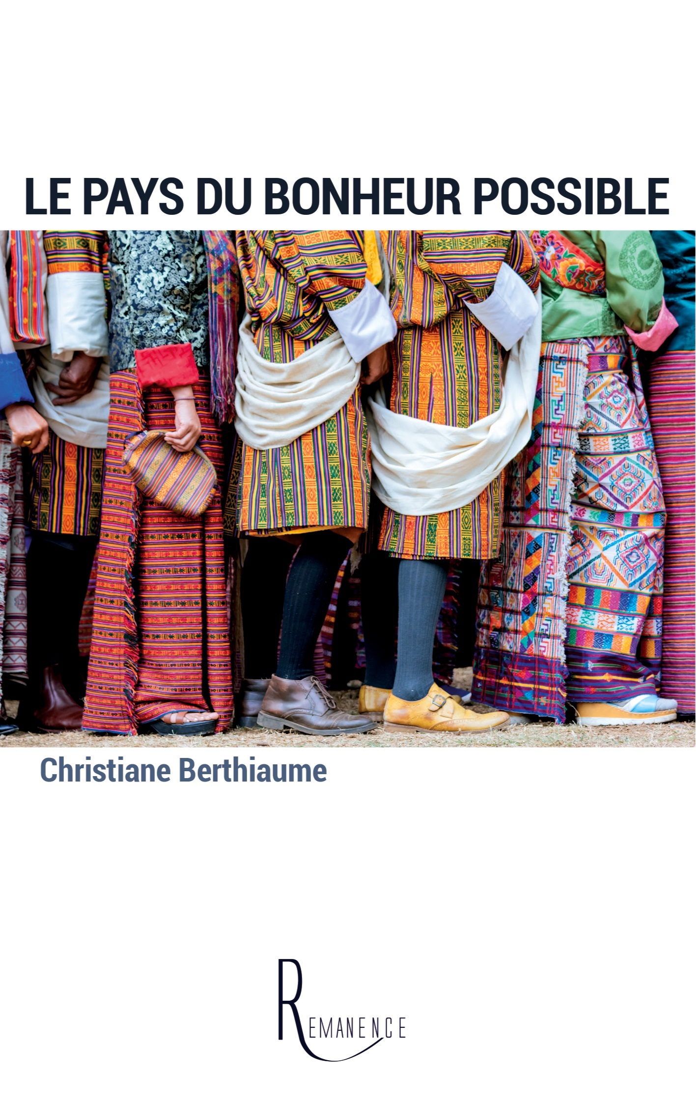 Le pays du bonheur possible