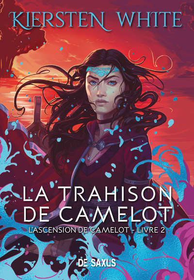 L'ascension de Camelot - Livre 02 La trahison de Camelot (broché)