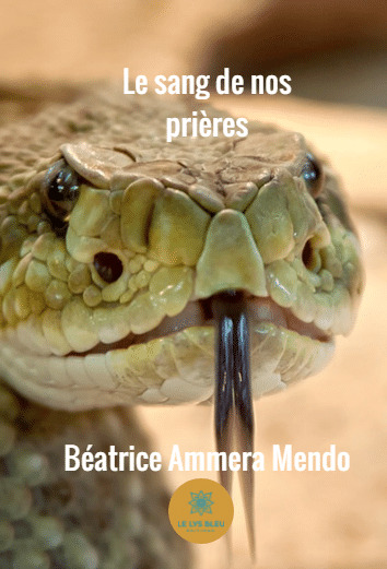 Le sang de nos prières