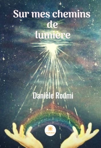 Sur mes chemins de lumière