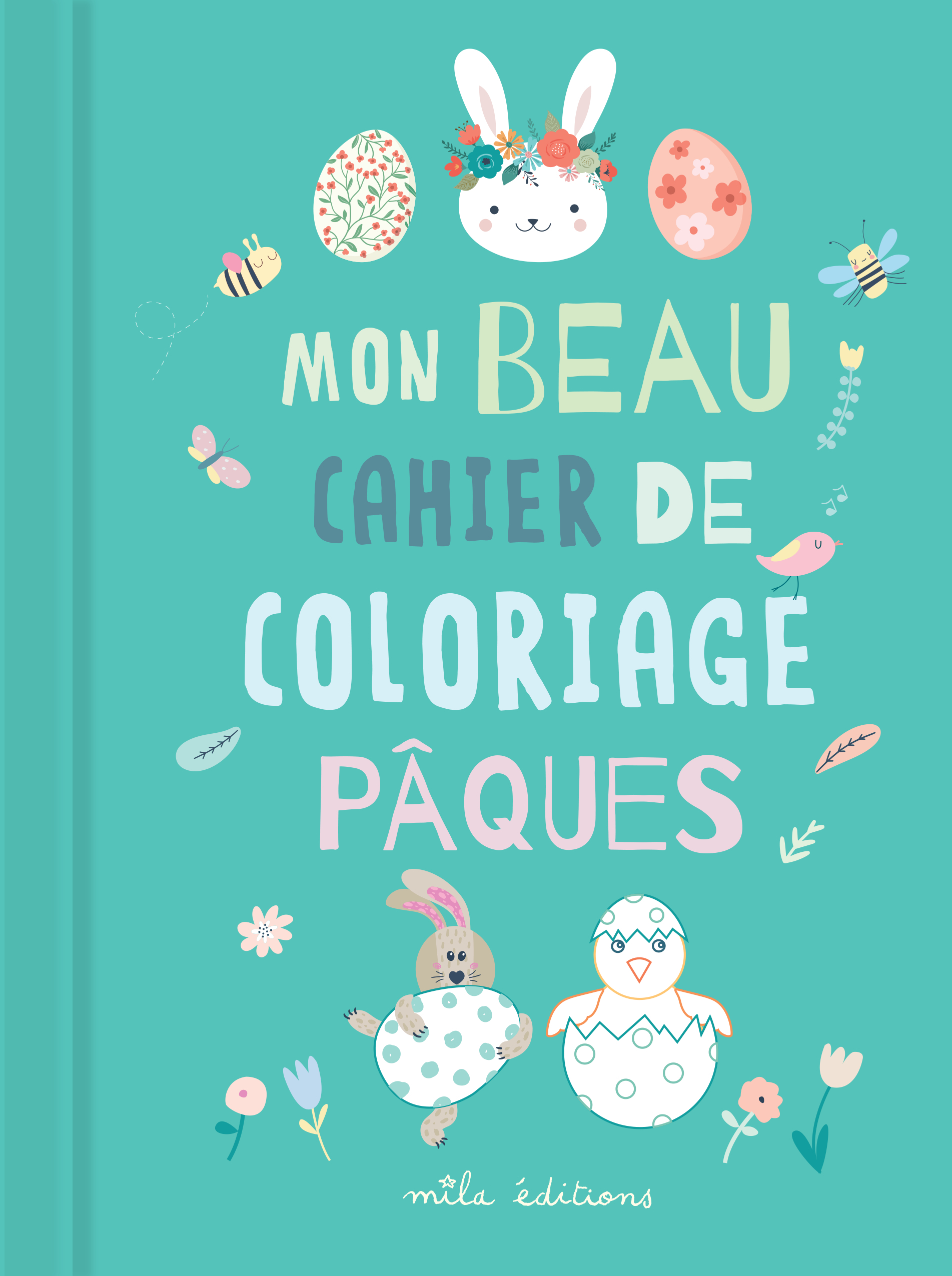Mon beau cahier de coloriage : Pâques