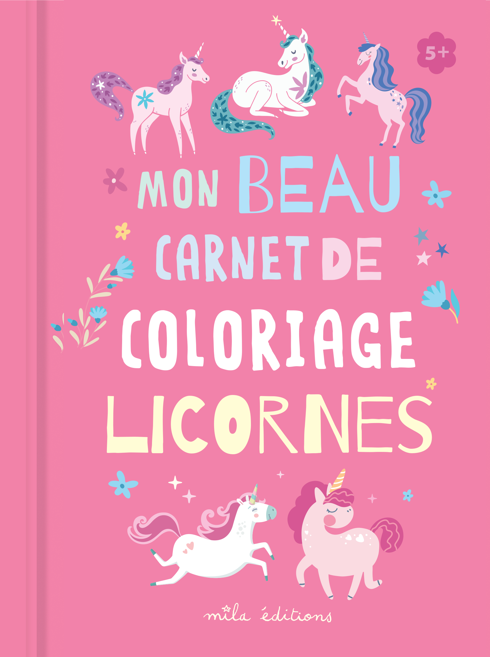 Mon beau carnet de coloriage : Licornes