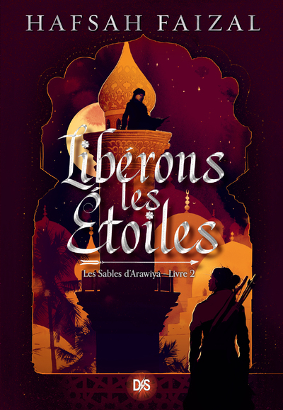 Les Sables d'Arawiya - Tome 02 Libérons les étoiles (broché)