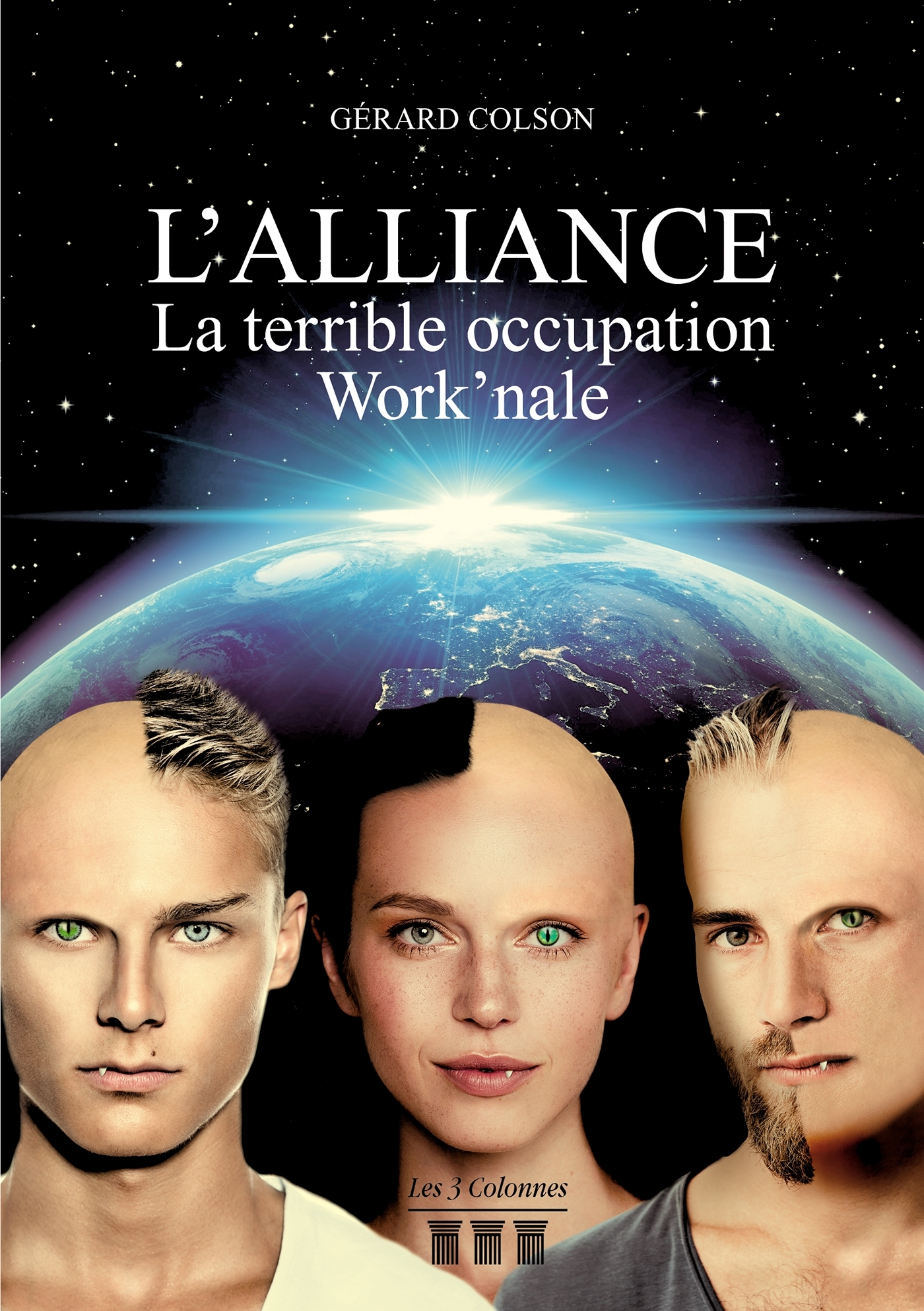 L'Alliance - La terrible occupation Work'nale